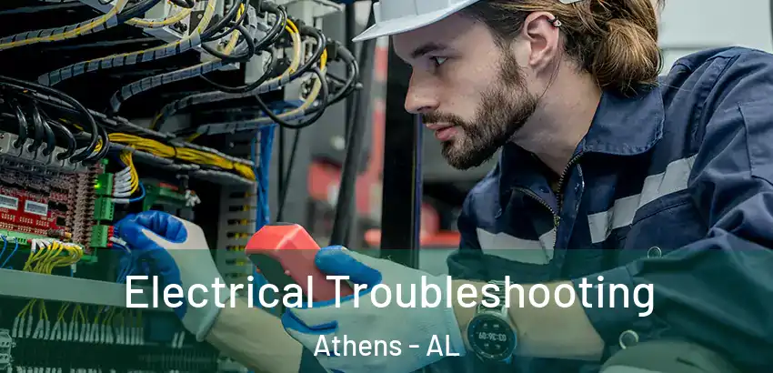  Electrical Troubleshooting Athens - AL