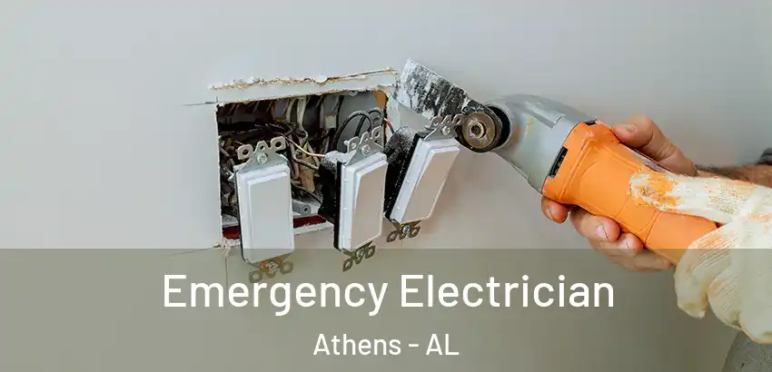  Emergency Electrician Athens - AL