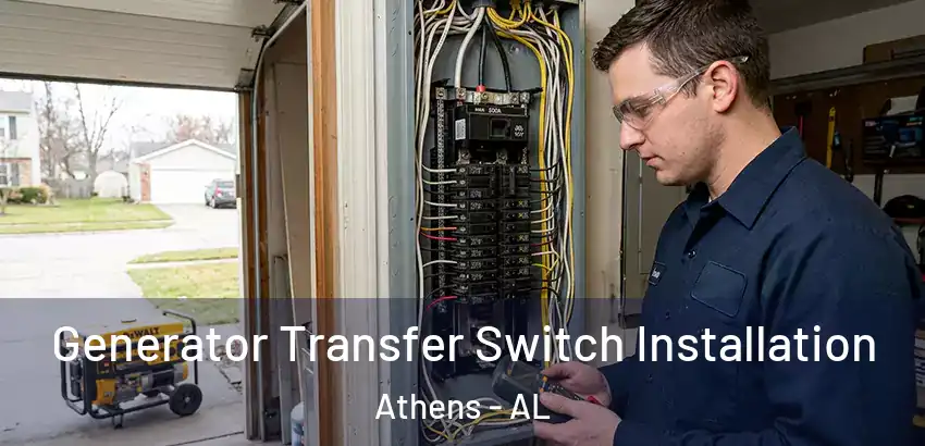  Generator Transfer Switch Installation Athens - AL