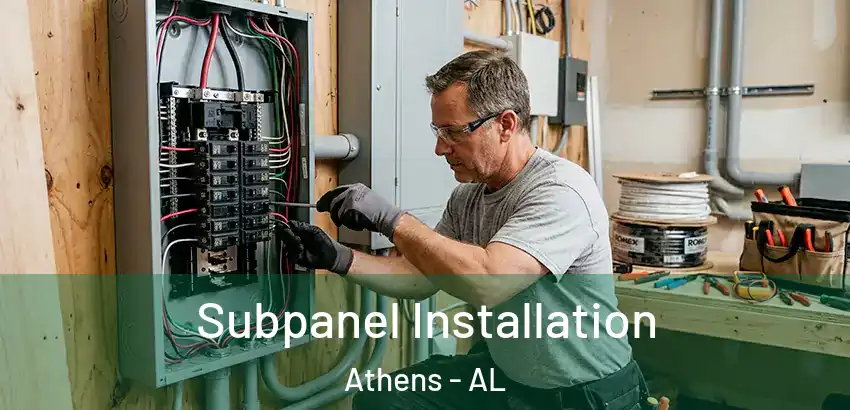  Subpanel Installation Athens - AL